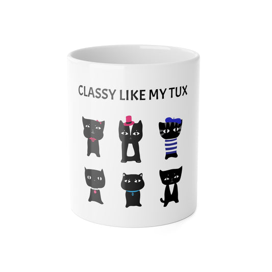 CLASSY LIKE MY TUX  Ceramic Mug, 11oz