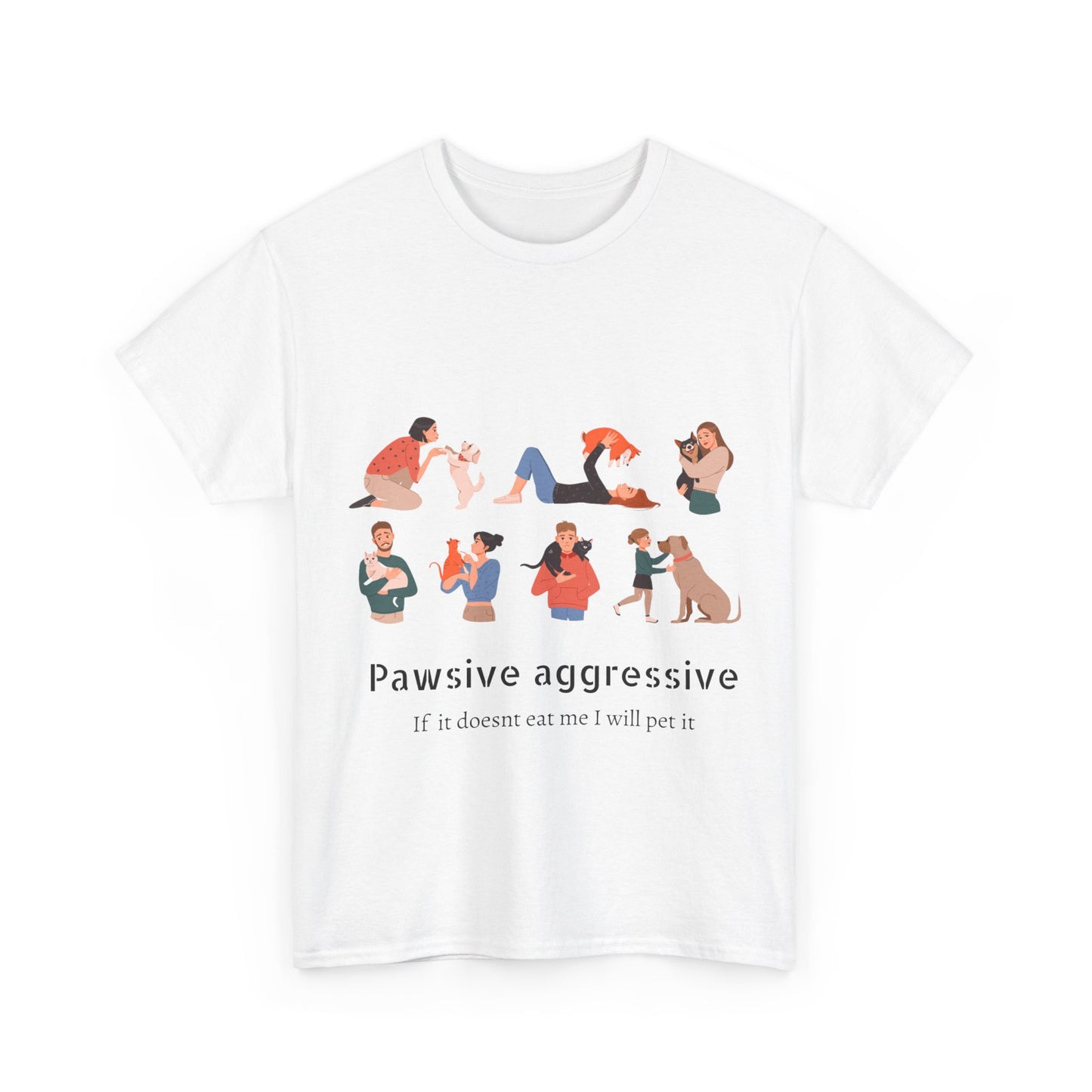 Pawsive aggressive Unisex Heavy Cotton Tee