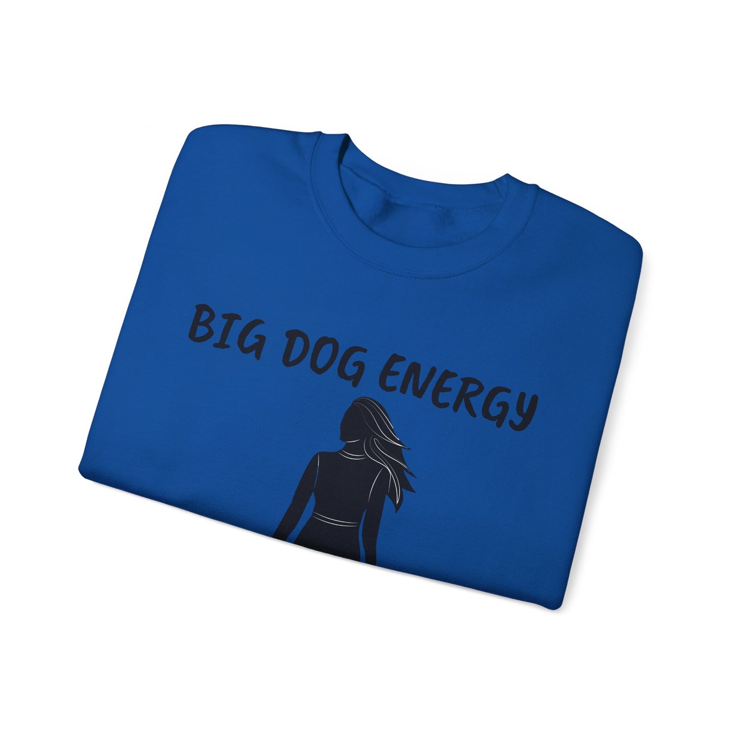 Big dog energy Unisex Heavy Blend™ Crewneck Sweatshirt