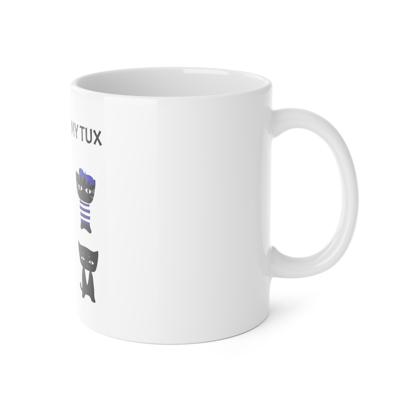 CLASSY LIKE MY TUX  Ceramic Mug, 11oz