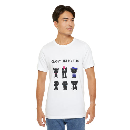 "CLASSY LIKE MY TUX" Unisex Jersey T-Shirt