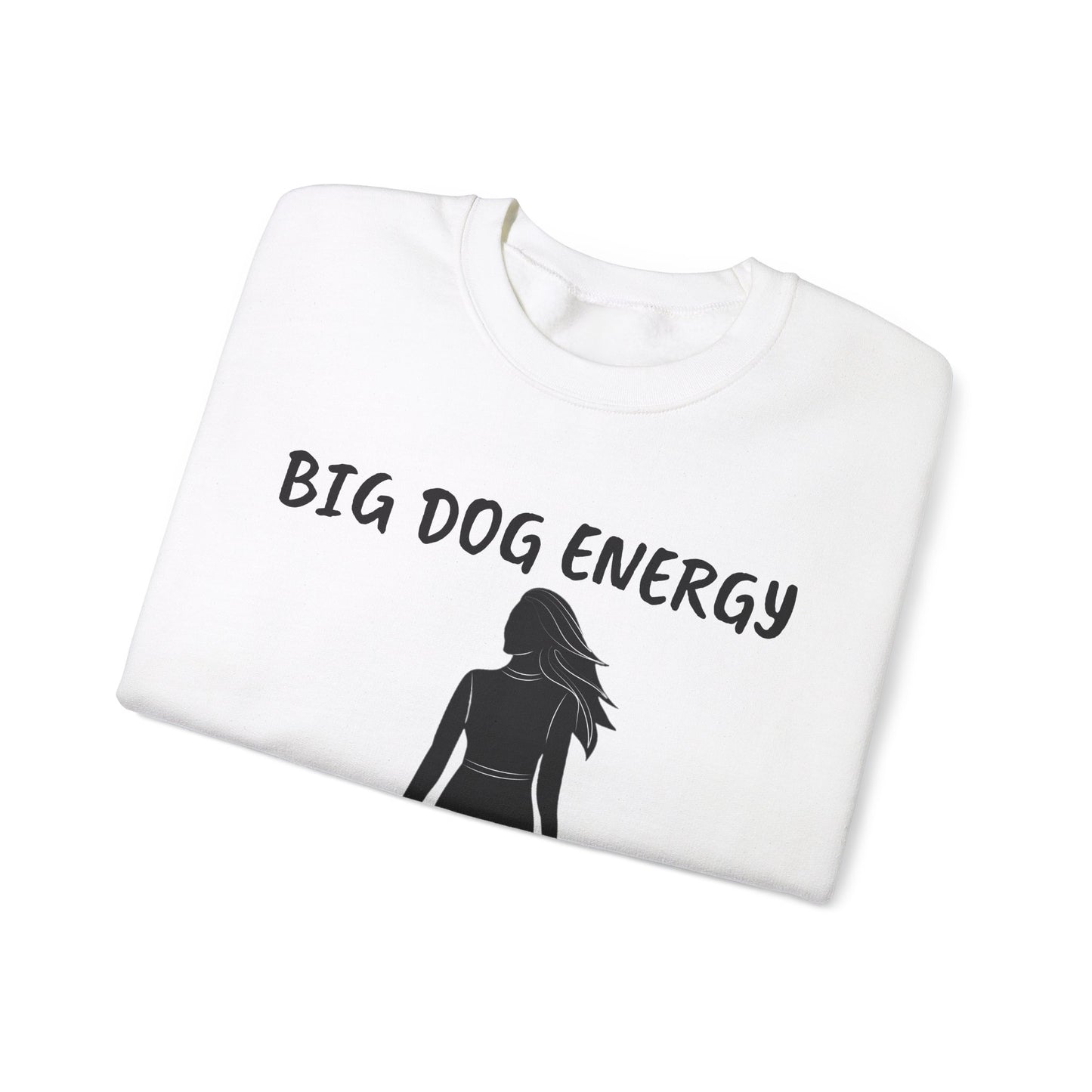 Big dog energy Unisex Heavy Blend™ Crewneck Sweatshirt