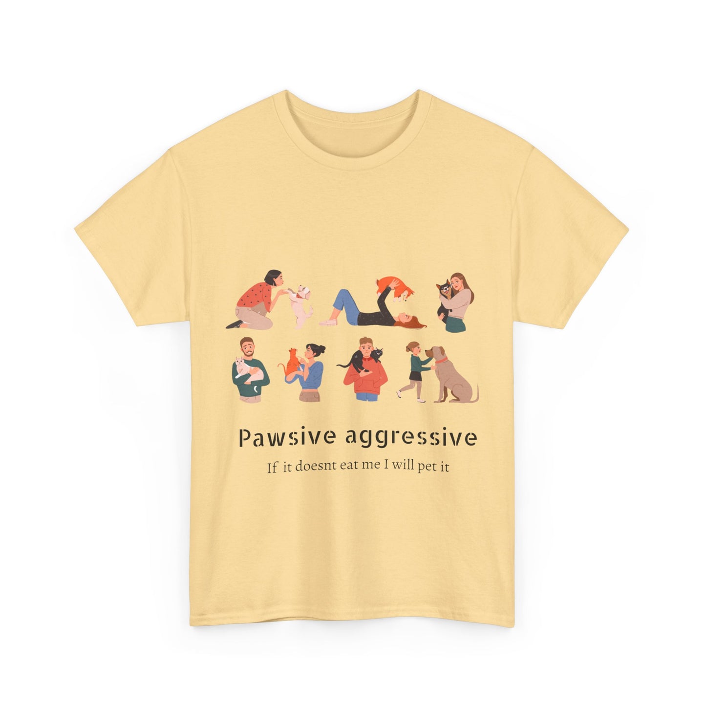 Pawsive aggressive Unisex Heavy Cotton Tee