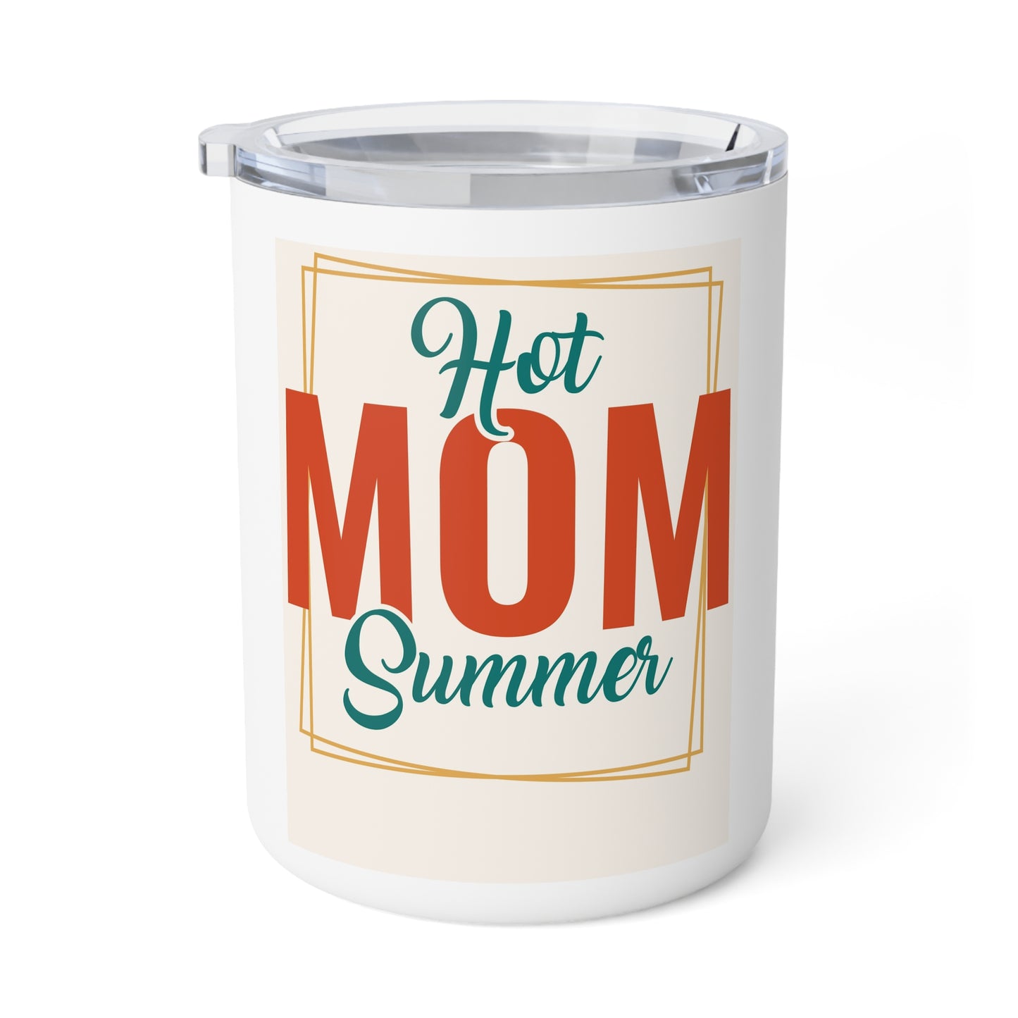 Hot Mom Summer Insulated Coffee Mug, 10oz